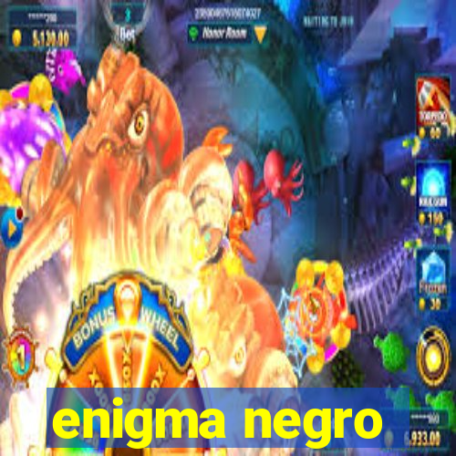 enigma negro